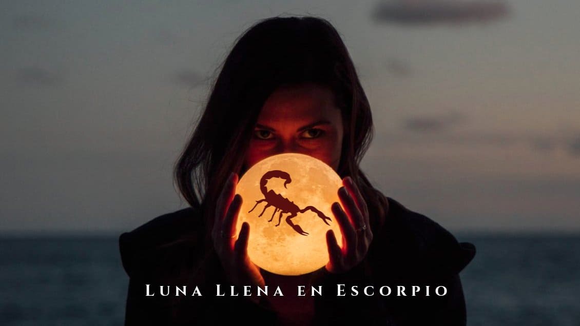 RITUAL DE LUNA LLENA EN ESCORPIO.